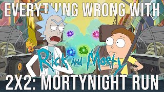 Everything Wrong With Rick and Morty  quotMortynight Runquot [upl. by Enilrad]