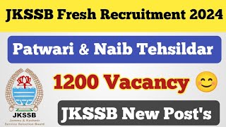 JKSSB Fresh Recruitment 2024 ll JKSSB 1200 Vacancy ll JKSSB Patwari Vacancy amp Naib Tehsildar Vacancy [upl. by Sirtimid]