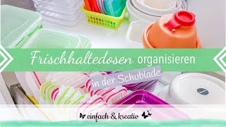 Tupperware  Frischhaltedosen Aufbewahrung  Die Ordnungsfee [upl. by Ilyk]