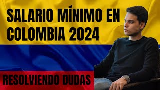 Análisis del SALARIO MÍNIMO en COLOMBIA 2024 [upl. by Baggott]