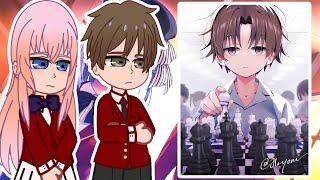 Classroom of the Elite react to Ayanokoji Kiyotaka  PART 2  GACHA REACT [upl. by Hedvah]