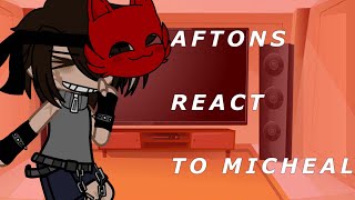 Past aftons react to Micheal II part 1 II afton family [upl. by Ozzie544]