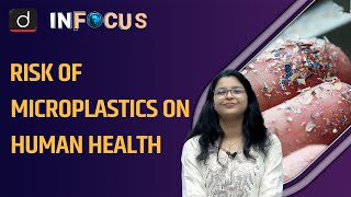 Microplastics and their Impact on Human Health। In Focus । Drishti IAS English [upl. by Emmalynne]