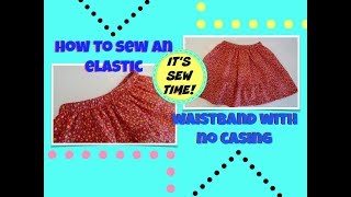 HOWTO SEW AN ELASTIC WAISTBAND WITHOUT CASING EASY SEWING [upl. by Maryjane271]