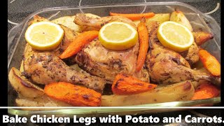 Delicious Bake Chicken Legs with Potato and Carrots Gelli S [upl. by Getraer]