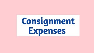 Consignment Expenses  Consignment  Financial Accounting 12thcommerce bcomhonours bcom [upl. by Venterea]