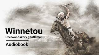 Karol May  Winnetou  Audiobook  Tom III część 22 [upl. by Igal]