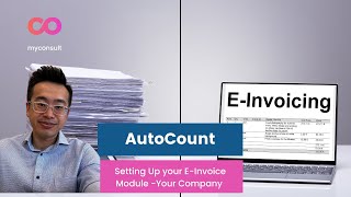 AutoCount  How you can setup the EInvoice module for your company [upl. by Twum]