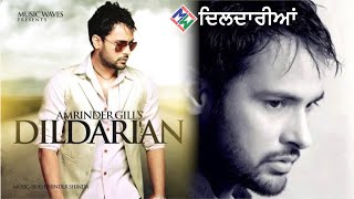 Amrinder Gill I Dildarian I Official Music Video [upl. by Lennej681]