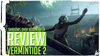 Vermintide 2 12  Shadows Over Bogenhafen REVIEW [upl. by Burkhart]