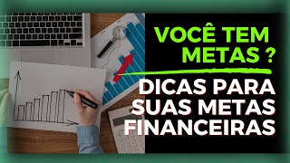 A IMPORTÂNCIA DAS METAS FINANCEIRAS PARA VOCÊ PROSPERAR [upl. by Fleeman]