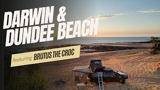 DARWIN amp DUNDEE BEACH  Featuring Brutus the Saltwater Crocodile [upl. by Delwin]