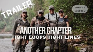 Another Chapter TRAILER Fly fishing with Steve Brunt amp son Nat in Newfoundland amp Labrador S3E9 [upl. by Ongineb]