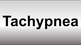 How to Pronounce Tachypnea [upl. by Noxaj]