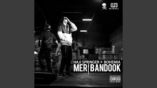 Meri Bandook feat Bohemia  Single [upl. by Stromberg]