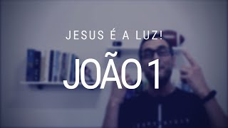 Estudo do evangelho de João  Capítulo 1 [upl. by Wende]