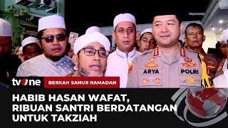 Ribuan Santri Berdatangan ke Majelis Nurul Musthofa untuk Takziah  Berkah Sahur Ramadan tvOne [upl. by Biddle]