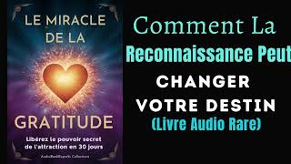 Le Miracle De La Gratitude  Liberez Le Pouvoir de Lattraction En 30 Jours  AudioBookExpress [upl. by Anyrb]