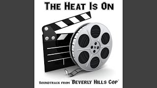 The Heat Is On From quotBeverly Hills Copquot Soundtrack [upl. by Bevvy]