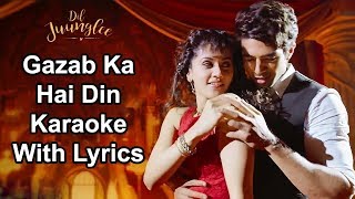 Gazab Ka Hai Din Karaoke With Lyrics  Dil Juunglee  Jubin Nautiyal amp Prakriti Kakar [upl. by Faxen350]