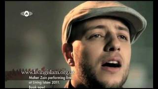 LiFeSong Maher Zain Living Islam 2011 [upl. by Ettevi618]