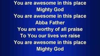 Awesome in this Place worship video w lyrics [upl. by Alvan]