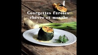 courgettes farcies au chèvre et à la menthe [upl. by Ahseek]