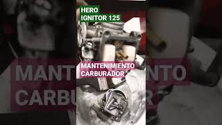 Mantenimiento Carburador Hero Ignitor 125 motos motor motocicletas mecanicademotos heromotocorp [upl. by Hgielra]