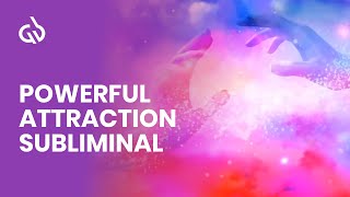 Powerful Attraction Subliminal Attraction Frequency Attract Love [upl. by Hyman]