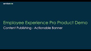 ServiceNow Employee Center Pro  Content Publishing Actionable Banners [upl. by Harrison]