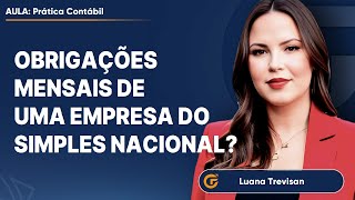 🔴 QUAIS AS OBRIGAÇÕES MENSAIS DE UMA EMPRESA DO SIMPLES NACIONAL LISTA ATUALIZADA [upl. by Lee]