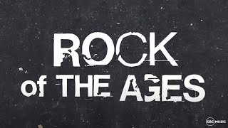 Rock Of The Ages  Official Lyric Video  CRC Music [upl. by Rape]