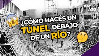 TÚNEL SUBFLUVIAL Cómo SE HIZO y cosas que NUNCA VISTE  DATAZO [upl. by Prudence]