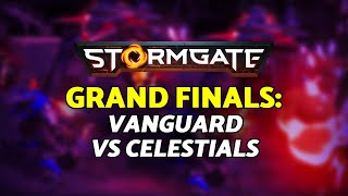 Creeps are EVERYTHING in the current stormgate patch  Vanguard vs Celestials FINALS  Stormgate [upl. by Nelleus]