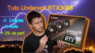 Comment Undervolt votre Carte graphique Rtx 3080 [upl. by Fayina]