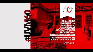 Documental 60 años de excelencia académica UVM [upl. by Nitsugua657]