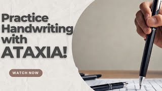 Writing with Ataxia Tips amp Tricks to Improve Your Skills [upl. by Yumuk]