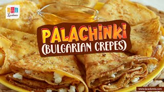 Palachinki Bulgarian Crepes [upl. by Risley155]