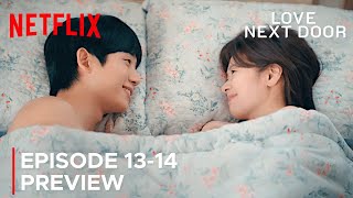 Love Next Door  Episode 1314 Preview  Jung Hae In  Jung So Min ENG SUB [upl. by Rella]