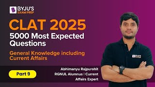 CLAT 2025 5000 Most Expected Questions  General Knowledge including Current Affairs Part 9 [upl. by Ennaeus199]