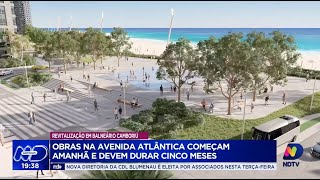 Balneário Camboriú inicia reurbanização da Avenida Atlântica após alargamento da faixa de areia [upl. by Eeral]