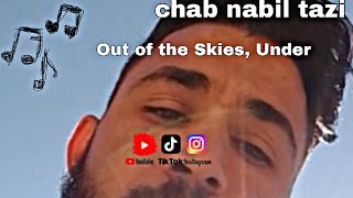 Out of the Skies Under the Earth Chris Zabriskie Chab nabil tazi [upl. by Narol823]