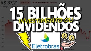 ELET3 SUPER DIVIDENDOS OU SUPER INVESTIMENTOS VALE A PENA INVESTIR EM ELETROBRAS [upl. by Jaquith]