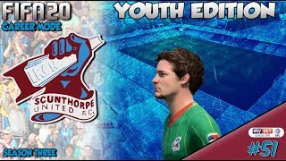 FIFA 20 Career Mode  Youth Edition  Scunthorpe United  Episode 51 [upl. by Yramliw]