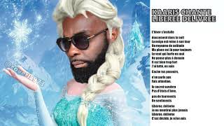 KAARIS AI  LIBEREE DELIVREE  Reine des neiges [upl. by Zetra578]