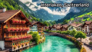 Interlaken Switzerland walking tour 4K  The most beautiful Swiss towns  Fairytale town [upl. by Evans]