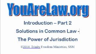 2  YouAreLaworg  Jurisdiction and Common Law [upl. by Benisch]