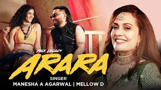 Arara Official Video  Mellow D  Manesha A Agarwal  Bhavna Makhija  New Rajasthani Song 2023 [upl. by Ahsiryt569]