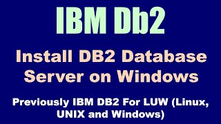 Install IBM DB2 on Windows [upl. by Nicram]