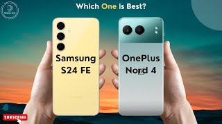 Samsung S24 FE vs OnePlus Nord 4 [upl. by Tatiania887]